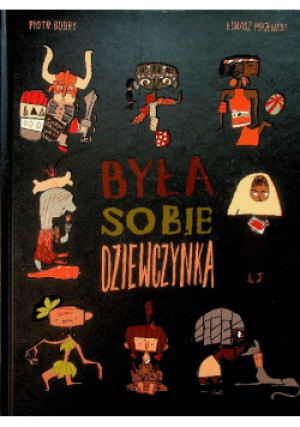 Była sobie dziewczynka - Łukasz Majewski, Piotr Dobry - książka  wyd. 2018