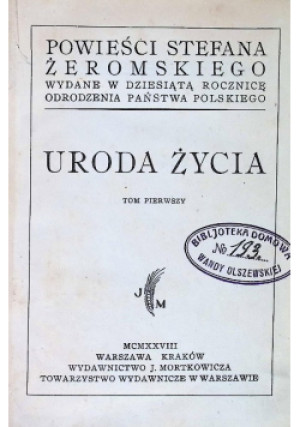 Uroda życia Tom 1 i 2 1928 r. - Stefan Żeromski - książka  wyd. 1928