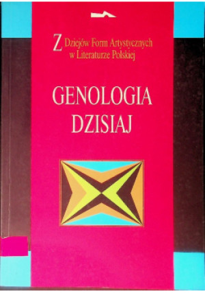 Genologia dzisiaj - Ireneusz Opacki, Włodzimierz Bolecki - książka  wyd. 2000