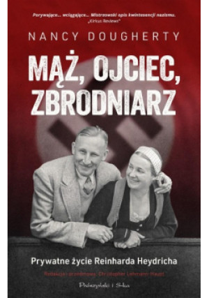 Mąż, ojciec, zbrodniarz - Dougherty Nancy, Lehmann-Haupt Christopher - książka historyczna wyd. 2024