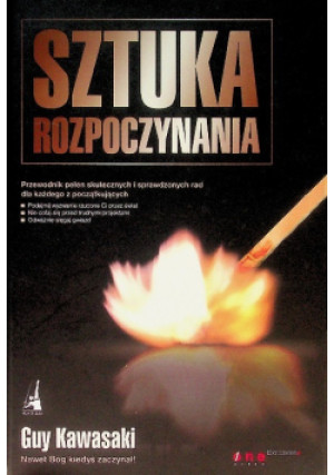 Sztuka rozpoczynania - Guy Kawasaki - książka  wyd. 2007