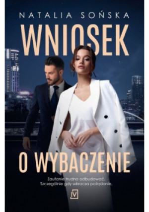 Wniosek o wybaczenie - Natalia Sońska - książka  wyd. 2023