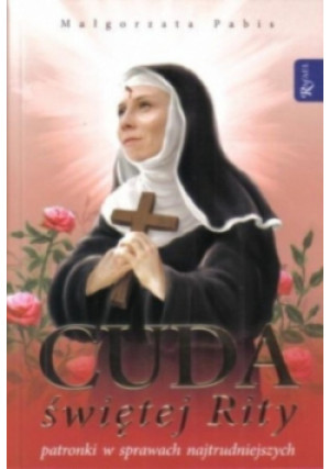 Cuda Świętej Rity - Małgorzata Pabis - książka  wyd. 2012