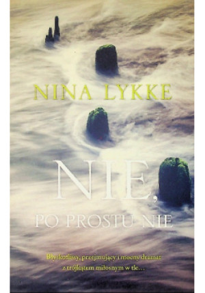 Nie po prostu nie - Nina Lykke - książka  wyd. 2018