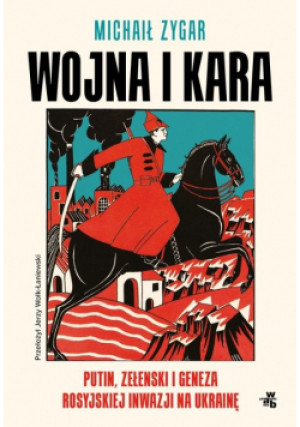 Wojna i kara - Michaił Zygar - książka historyczna wyd. 2024
