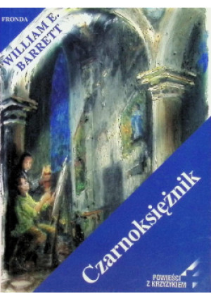 Czarnoksiężnik - William E. Barret - książka  wyd. 2009