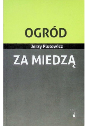 Ogród za miedzą - Jerzy Plutowicz - książka  wyd. 2023