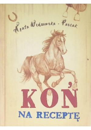 Koń na receptę - Pasiak Agata Widzowska - książka  wyd. 2011