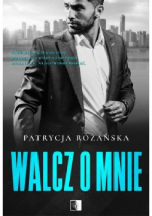 Walcz o mnie - Patrycja Różańska - książka  wyd. 2020