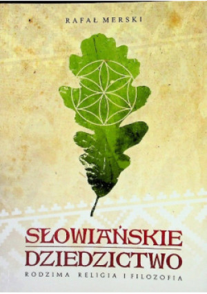 Słowiańskie dziedzictwo - Rafał Merski - książka  wyd. 2006