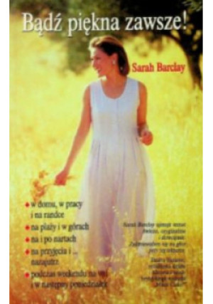 Bądź Piękna Zawsze - Sarah Barclay - książka  wyd. 2001