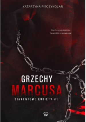 Grzechy Marcusa - Katarzyna Pieczykolan - książka  wyd. 2022