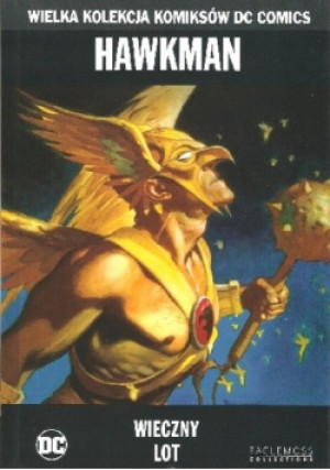 Wielka Kolekcja Komiksów DC Comics  Hawkman Wieczny lot - książka  wyd. 2019