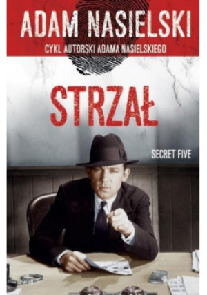Strzał - Nasielski Adam - książka  wyd. 2016