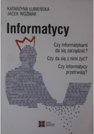 Informatycy - Jacek Woźniak, Katarzyna Łubieńska - książka  wyd. 2015