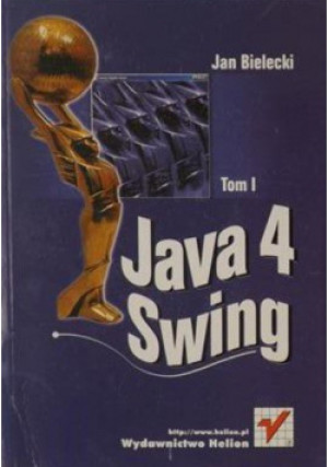 Java 4 Swing Tom I - Jan Bielecki - książka  wyd. 2000