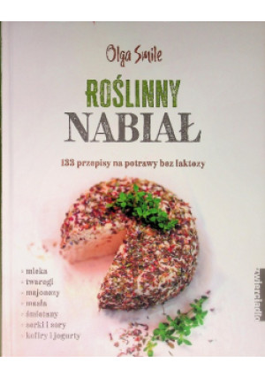 Roślinny nabiał - Olga Smile - książka  wyd. 2020