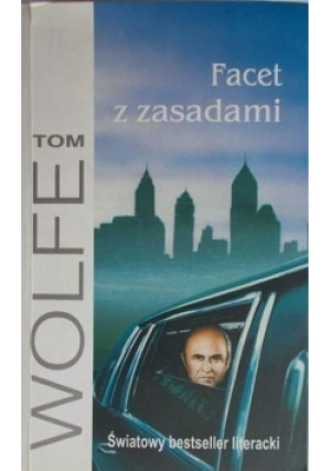 Facet z zasadami - Tom Wolfe - książka  wyd. 2001