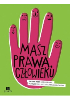 Masz Prawa Człowieku - Małgorzata Węgrzecka - książka  wyd. 2014