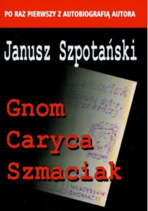 Gnom Caryca Szmaciak - Janusz Szpotański - książka  wyd. 2014