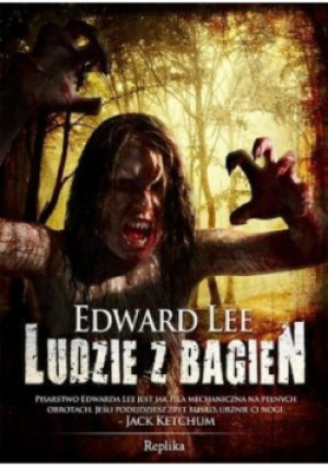 Ludzie z bagien - Edward Lee - książka  wyd. 2012