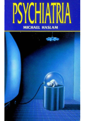 Psychiatria - Michael Haslam - książka  wyd. 1997