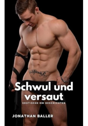 Schwul und versaut - Jonathan Baller - książka  wyd. 2024