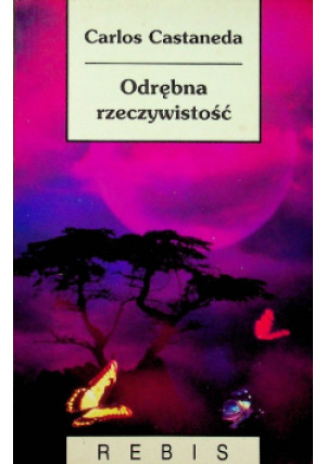 Odrębna rzeczywistość - Carlos Castaneda - książka  wyd. 1998