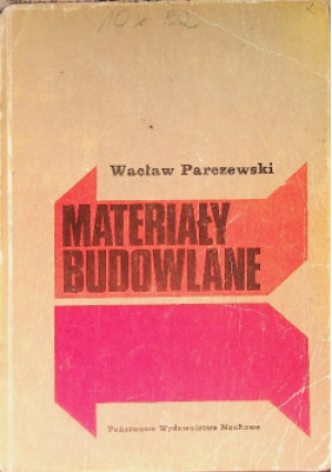 Materiały budowlane - Wacław Parczewski - książka  wyd. 1977