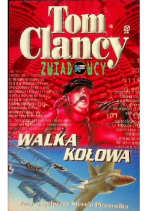 Walka kołowa - Tom Clancy - książka  wyd. 2000