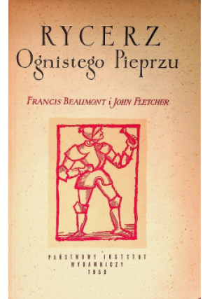 Rycerz Ognistego Pieprzu - John Fletcher, Francis Beaumont - książka  wyd. 1959
