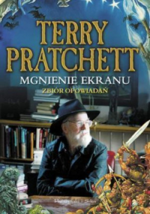 Mgnienie ekranu - Terry Pratchett - książka fantasy wyd. 2013