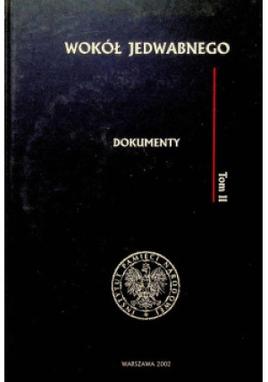 Wokół Jedwabnego Tom 2 - Paweł Machcewicz - książka historyczna wyd. 2002