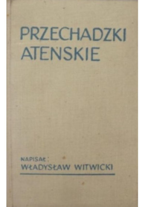 Przechadzki ateńskie - Władysław Witwicki - książka  wyd. 1960
