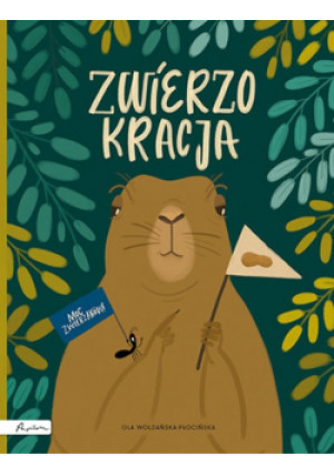 Zwierzokracja - Ola Woldańska - Płocińska - książka  wyd. 2018
