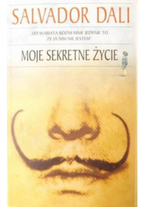 Moje sekretne życie - Salvador Dali - książka  wyd. 2004