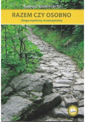 Razem czy osobno - Tadeusz Kotlewski - książka  wyd. 2012