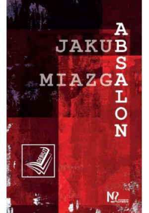 Absalon - Jakub Miazga - książka  wyd. 2020