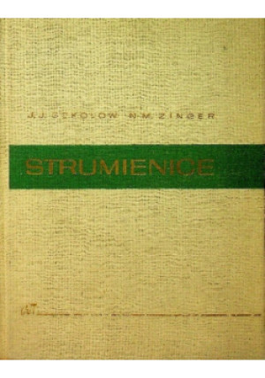 Strumienice - J. J. Sokołow, N. M. Zinger - książka  wyd. 1965
