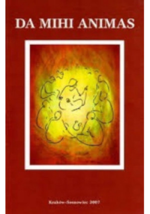 Da mihi Animas - W. Kowalski - książka  wyd. 2007