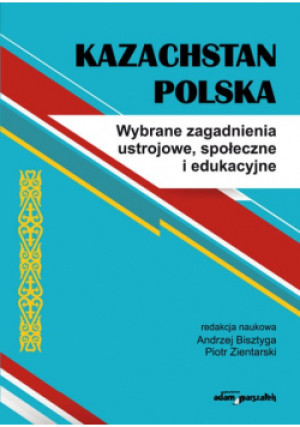 Kazachstan Polska - książka  wyd. 2017