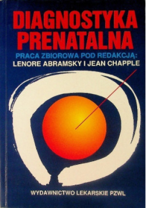 Diagnostyka prenatalna - Jean Chapple, Lenore Abramsky - książka  wyd. 1996