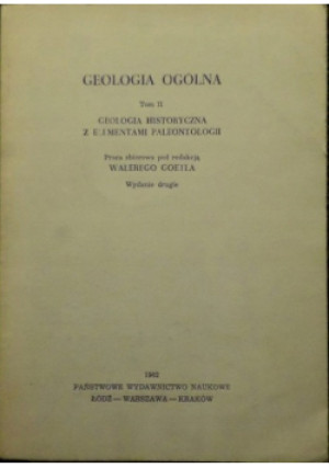Geologia ogólna Tom II - Walery Goetel - książka  wyd. 1962