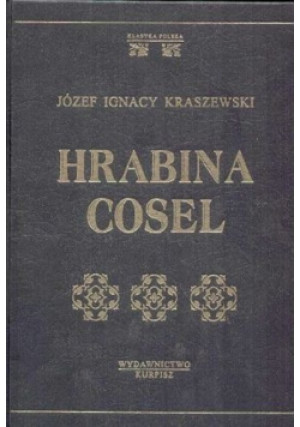 Hrabina Cosel - Józeg Ignacy Kraszewski - książka  wyd. 2001