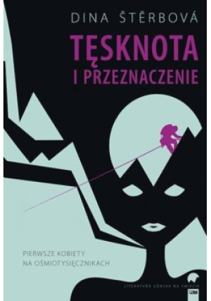 Tęsknota i przeznaczenie - Dina Sterbova - książka  wyd. 2016