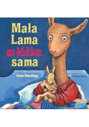 Mała Lama w łóżku sama - Anna Dewdney - książka  wyd. 2018