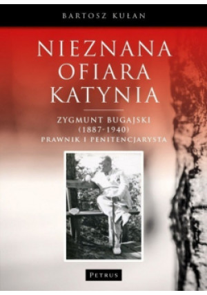 Nieznana ofiara Katynia - Bartosz Kułan - książka historyczna wyd. 2018