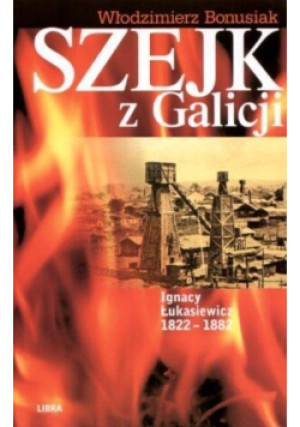 Szejk z Galicji - Włodzimierz Bonusiak - książka historyczna wyd. 2007
