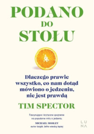 Podano do stołu - Tim Spector - książka  wyd. 2023