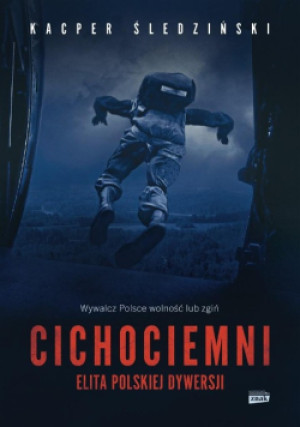Cichociemni - Kacper Śledziński - książka  wyd. 2022